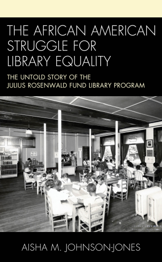 Immagine di copertina: The African American Struggle for Library Equality 1st edition 9781538103081