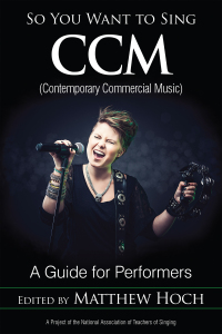 Immagine di copertina: So You Want to Sing CCM (Contemporary Commercial Music) 9781538113660