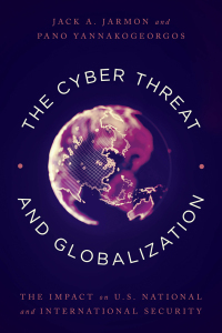 Immagine di copertina: The Cyber Threat and Globalization 9781538104316