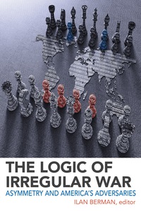 Omslagafbeelding: The Logic of Irregular War 9781538105412