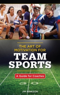 Immagine di copertina: The Art of Motivation for Team Sports 9781538105665