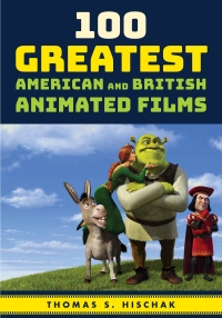 Omslagafbeelding: 100 Greatest American and British Animated Films 9781538105689