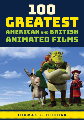 Titelbild: 100 Greatest American and British Animated Films 1st edition 9781538105689
