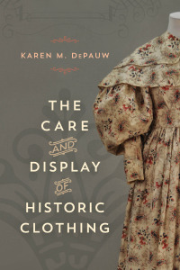 Cover image: The Care and Display of Historic Clothing 9781538105924