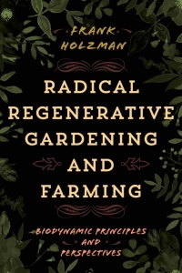 Imagen de portada: Radical Regenerative Gardening and Farming 9781538105986