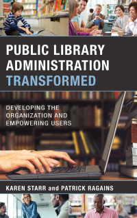Cover image: Public Library Administration Transformed 9781538106389