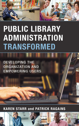 Cover image: Public Library Administration Transformed 1st edition 9781538106396