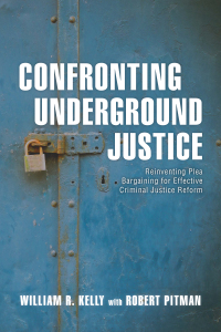 Omslagafbeelding: Confronting Underground Justice 9781538106488