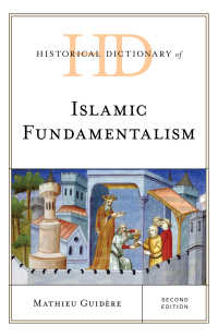 Cover image: Historical Dictionary of Islamic Fundamentalism 2nd edition 9781538106693