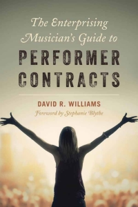 Imagen de portada: The Enterprising Musician's Guide to Performer Contracts 9781538106761