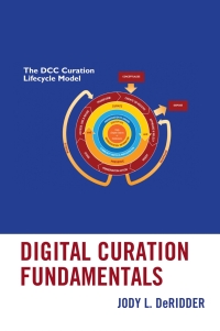 Cover image: Digital Curation Fundamentals 9781538106785