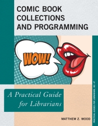 Cover image: Comic Book Collections and Programming 9781538107324