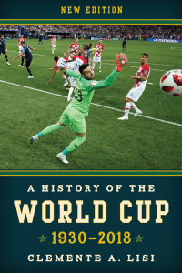 Immagine di copertina: A History of the World Cup 9781538108321