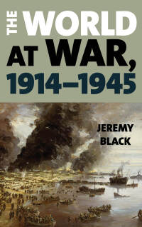 Imagen de portada: The World at War, 1914–1945 9781538108345