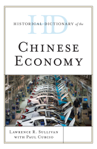 Cover image: Historical Dictionary of the Chinese Economy 9781538108536