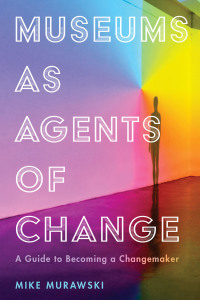 Omslagafbeelding: Museums as Agents of Change 9781538108956