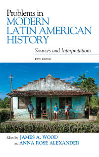 Titelbild: Problems in Modern Latin American History 5th edition 9781538109052
