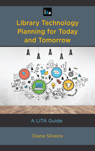 Cover image: Library Technology Planning for Today and Tomorrow 1st edition 9781538109311