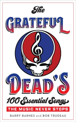 表紙画像: Grateful Dead's 100 Essential Songs 9781538110577