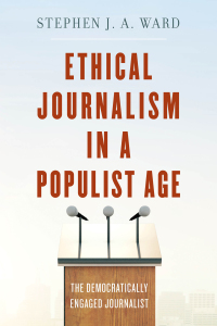 Titelbild: Ethical Journalism in a Populist Age 9781538110713