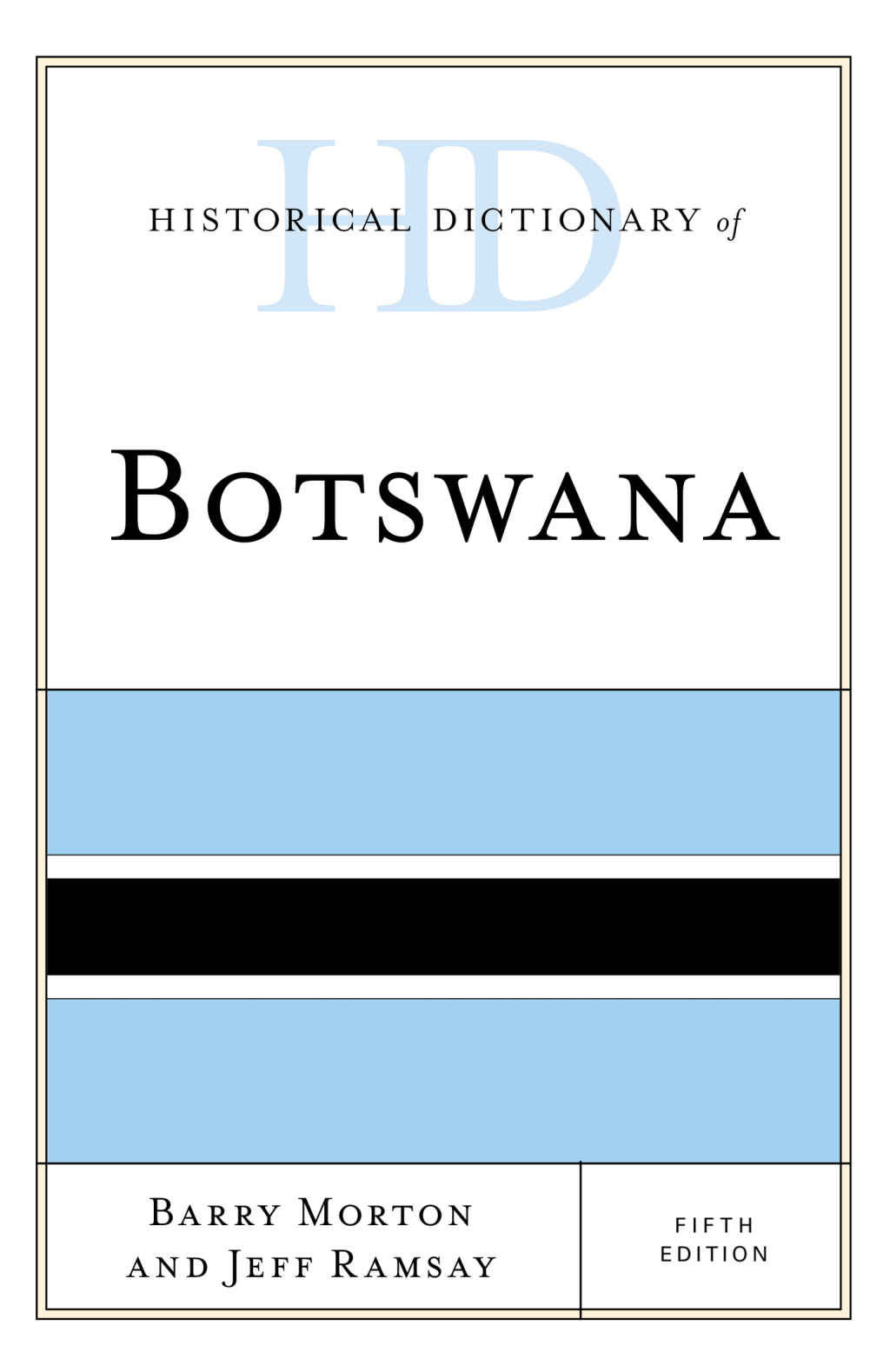 Historical Dictionary of Botswana 5th Edition