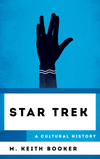 Cover image: Star Trek: A Cultural History 9781538112755