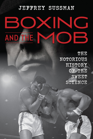 Cover image: Boxing and the Mob 1st edition 9781538113158