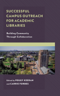 Cover image: Successful Campus Outreach for Academic Libraries 9781538113714