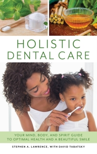 Imagen de portada: Holistic Dental Care 9781538113974