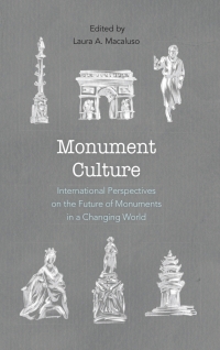 Imagen de portada: Monument Culture 9781538114148