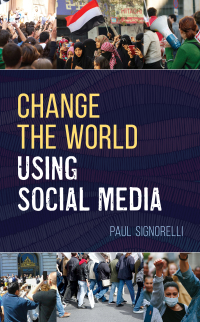 Cover image: Change the World Using Social Media 9781538114414