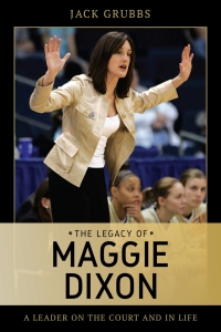 Omslagafbeelding: The Legacy of Maggie Dixon 9781538137796
