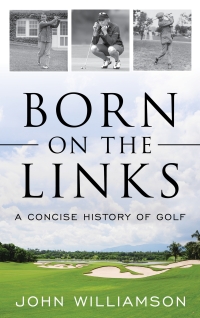 Cover image: Born on the Links 9781538114520