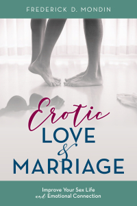صورة الغلاف: Erotic Love and Marriage 9781538115343