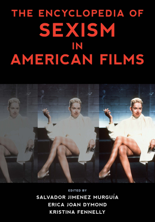 Imagen de portada: The Encyclopedia of Sexism in American Films 1st edition 9781538115510