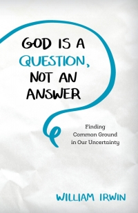 Omslagafbeelding: God Is a Question, Not an Answer 9781538115886