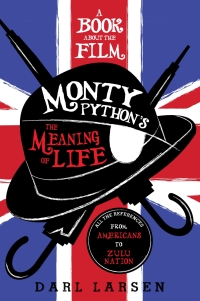 Omslagafbeelding: A Book about the Film Monty Python's The Meaning of Life 9781538115961