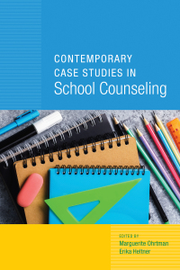 Cover image: Contemporary Case Studies in School Counseling 9781538118030