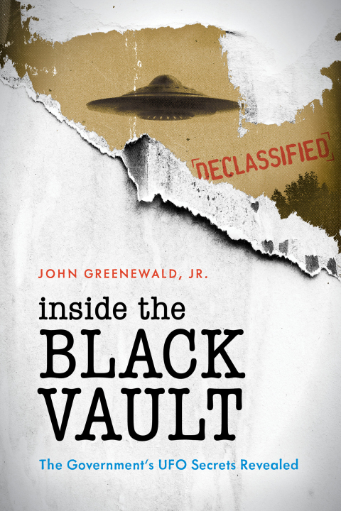 Inside The Black Vault: The Government's UFO Secrets Revealed - FULL INSTANT DOWNLOAD | PDF DOCX EPUB