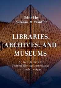 Titelbild: Libraries, Archives, and Museums 9781538118894