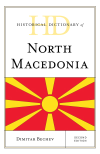 Omslagafbeelding: Historical Dictionary of North Macedonia 2nd edition 9781538119617