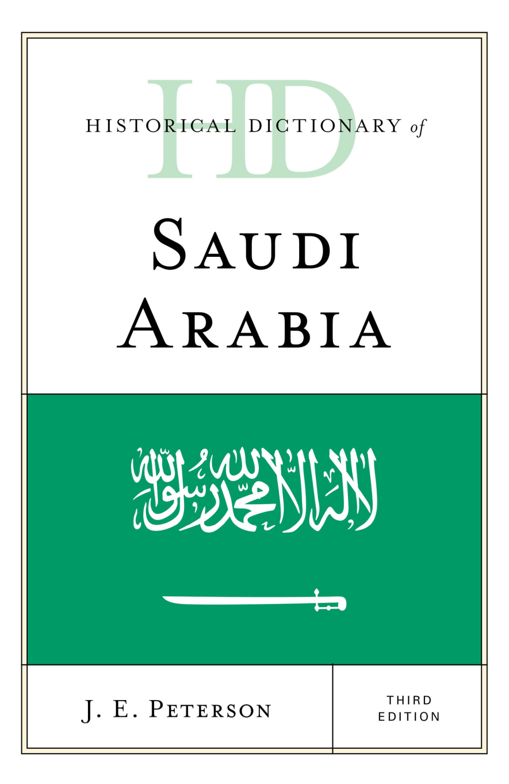 Historical Dictionary of Saudi Arabia 3rd Edition