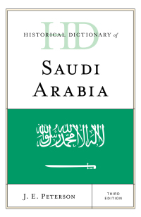 Cover image: Historical Dictionary of Saudi Arabia 3rd edition 9781538119792