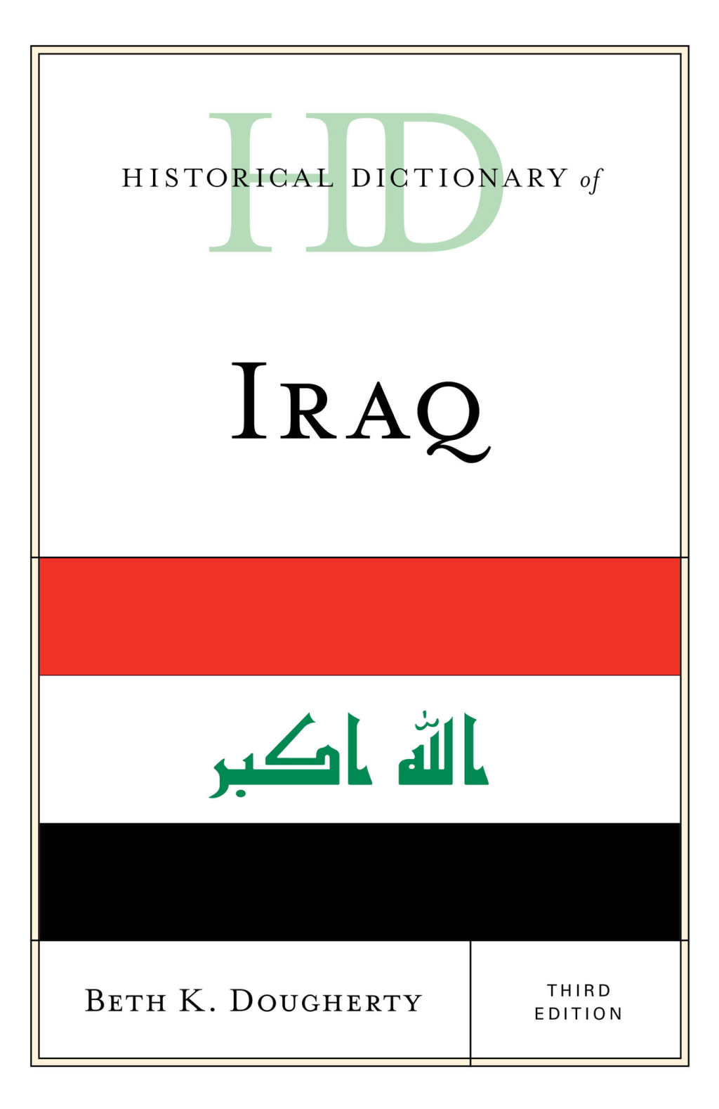 Historical Dictionary of Iraq 3rd Edition