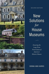 صورة الغلاف: New Solutions for House Museums 2nd edition 9781538120071