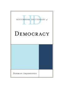 Imagen de portada: Historical Dictionary of Democracy 9781538120736