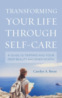 Omslagafbeelding: Transforming Your Life through Self-Care 9781538120842