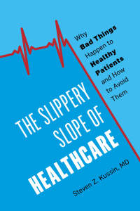 Cover image: The Slippery Slope of Healthcare 9781538121627