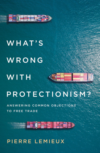 Cover image: What's Wrong with Protectionism 9781538122112
