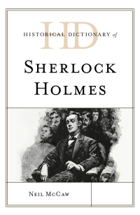 Cover image: Historical Dictionary of Sherlock Holmes 9781538169506